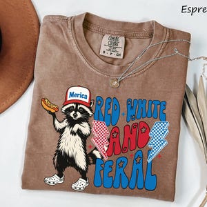 Comfort Colors® Red White and Feral Shirt, Patriotic Funny Raccoon Shirt, 4th of July Shirt, Hotdog Shirt, Funny USA Shirt, Merica Shirt image 8