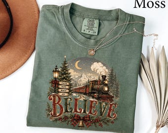 Comfort Colors® Believe North Pole Express Shirt, North Pole Christmas Sweatshirt, Family Christmas Vacation Shirt, Christmas Matching Gift
