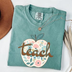 Comfort Colors Back to School Teacher Shirt, Cute Teacher Tee, New Teacher Gift, Gift for Teacher, Kindergarten Teacher, Floral Teacher Tee