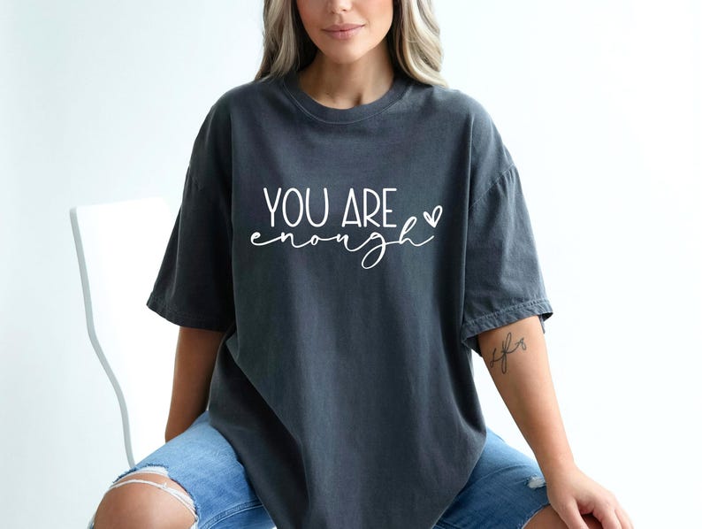 Comfort Colors® You Are Enough Shirt, Sleeve Accent, Self Love Shirt, Positivity Tshirt, Motivation shirt, Inspire shirt, Women gift shirt image 7