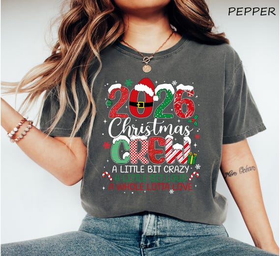 Comfort Colors® 2026 Christmas Crew Shirt, Family Christmas Shirt, Christmas Group Gift, Christmas Sweater, Christmas Eve Shirt, Holiday Tee