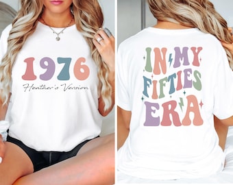 Comfort Colors® Custom In My Fifties Era Shirt, 50th Birthday Shirt, In My Fifties Era Tee, Personalized Birthday Shirt, 50th Birthday Gift