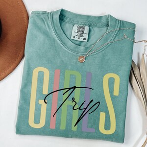 Comfort Colors Girls Trip Shirt, Girls Night Out Shirt , Custom Girls Trip Shirt, Personalized Girls Trip Shirt, Girls Weekend, Besties trip bild 2