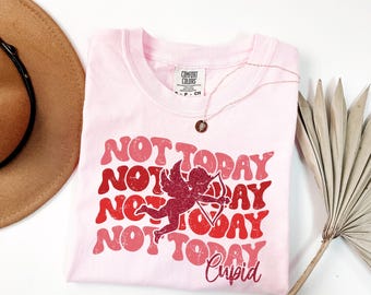 Comfort Colors® Not Today Cupid Retro Shirt, Cupid Valentine Shirt, Retro Valentine Day Gift, Womens Valentines Day Shirt, Funny Cupid Shirt