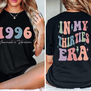 Comfort Colors® In My Thirties Era T-Shirt, 30th Birthday Shirt, In My Thirties Era shirt, Personalized Birthday Gift, Custom Name Shirt afbeelding 3