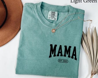 Camiseta Comfort Colors® Mama EST, camiseta personalizada para mamá, regalo de Navidad para mamá, regalo para el Día de la Madre, regalo para mamá primeriza, regalo personalizado para mamá, camiseta para mamá