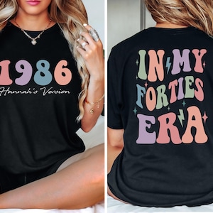 Comfort Colors® In My Forties Era Shirt, Custom 40th Birthday Party Shirt, In My Forties Era, Fortieth Birthday Shirt, 40th Birthday Gift