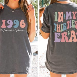 Comfort Colors® In My Thirties Era T-Shirt, 30th Birthday Shirt, In My Thirties Era shirt, Personalized Birthday Gift, Custom Name Shirt afbeelding 1