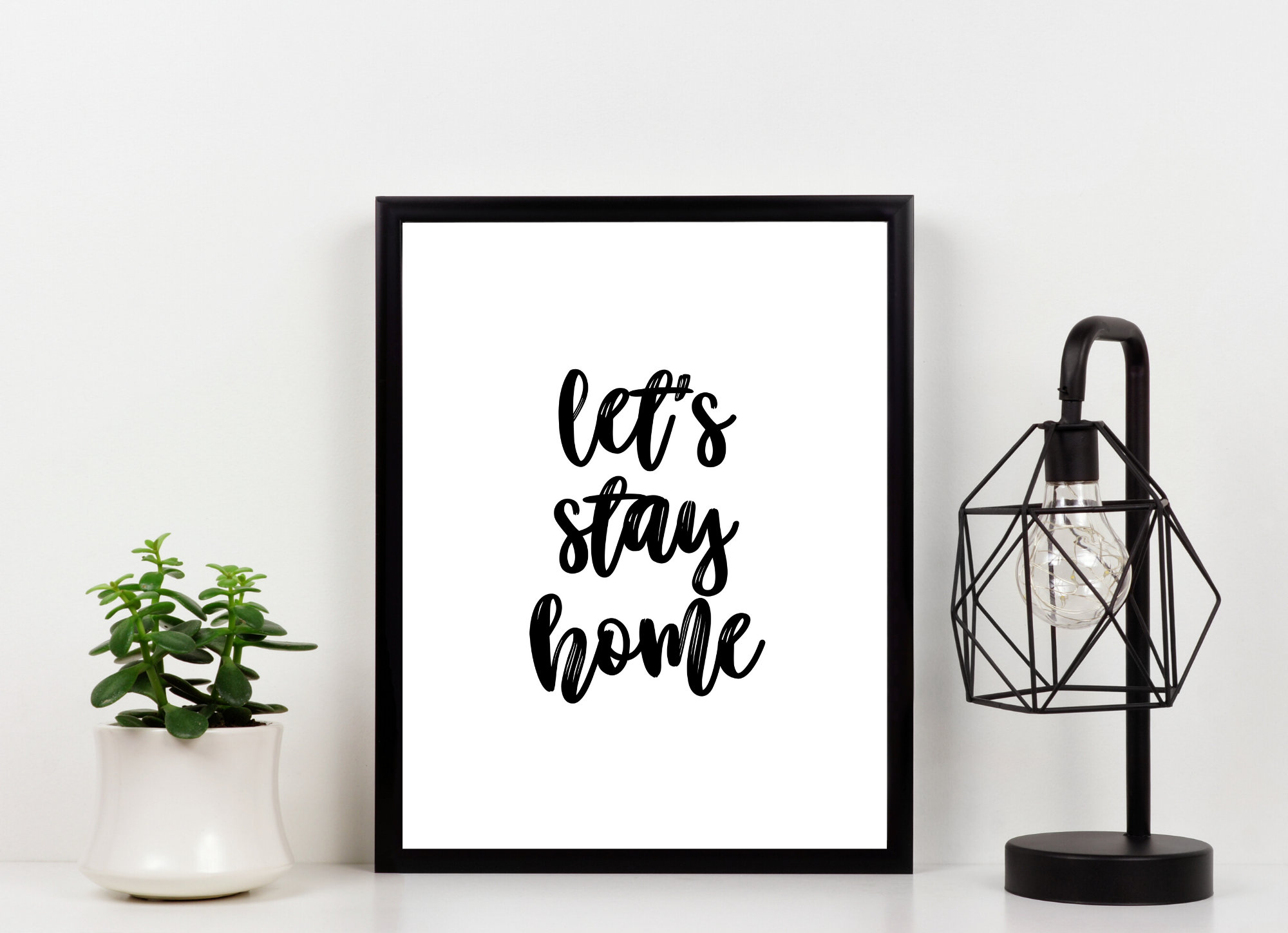 Let's Stay Home Printable Wall Art Inspirational Quote Etsy