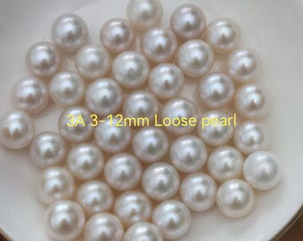 3A 3-12mm loose pearl, white round freshwater pearls, wholesale pearls, loose pearl, 1pc