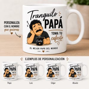Tranquilo Papá Toma Tu Cafecito Mug | Personalized Spanish Dad Mug | Regalo Para Papa