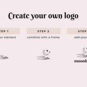 May include: A three-step guide to creating a logo, with illustrations of hands holding a crescent moon and stars. The final step shows the logo with the text "moonlight".