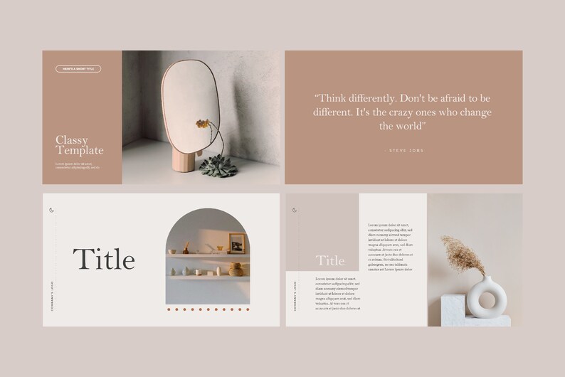 May include: A minimalist presentation template with a beige background. The template features a quote by Steve Jobs: "Think differently. Don't be afraid to be different. It's the crazy ones who change the world." The template also includes images of a mirror, a shelf with decorative objects, and a vase with dried flowers.