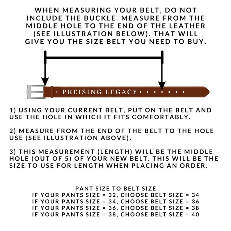 May include: A brown leather belt with a silver buckle, labeled "PREISING LEGACY." The image includes instructions on how to measure for the correct belt size, with a chart correlating pant size to belt size.