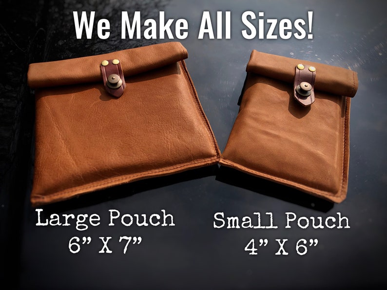 May include: Two brown leather pouches with a flap closure and a brass button. The larger pouch measures 6 inches by 7 inches and the smaller pouch measures 4 inches by 6 inches. The text "We Make All Sizes!" is displayed above the pouches.