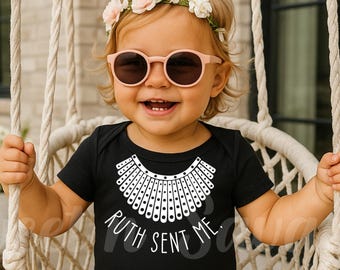 Ruth Sent Me Onesie®, Women&#39;s Rights Onsie®, Baby Shower Gift, Pro Choice Onsie®, Feminist onesies®, Progressive baby girl Gift