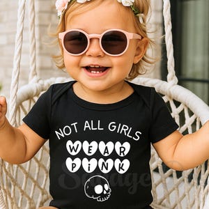 Not all girls wear Pink Onesie®, Skull Baby Onsie®, Baby Shower Gift, Punk Rock baby Onesies®, Alternative baby gift, Rocker infant bodysuit