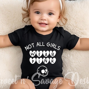 Not all girls wear Pink Onesie®, Skull Baby Onsie®, Baby Shower Gift, Punk Rock baby Onesies®, Alternative baby gift, Black infant bodysuit