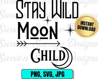Stay Wild Moon Child SVG: Boho Halloween Design (Digital Download)