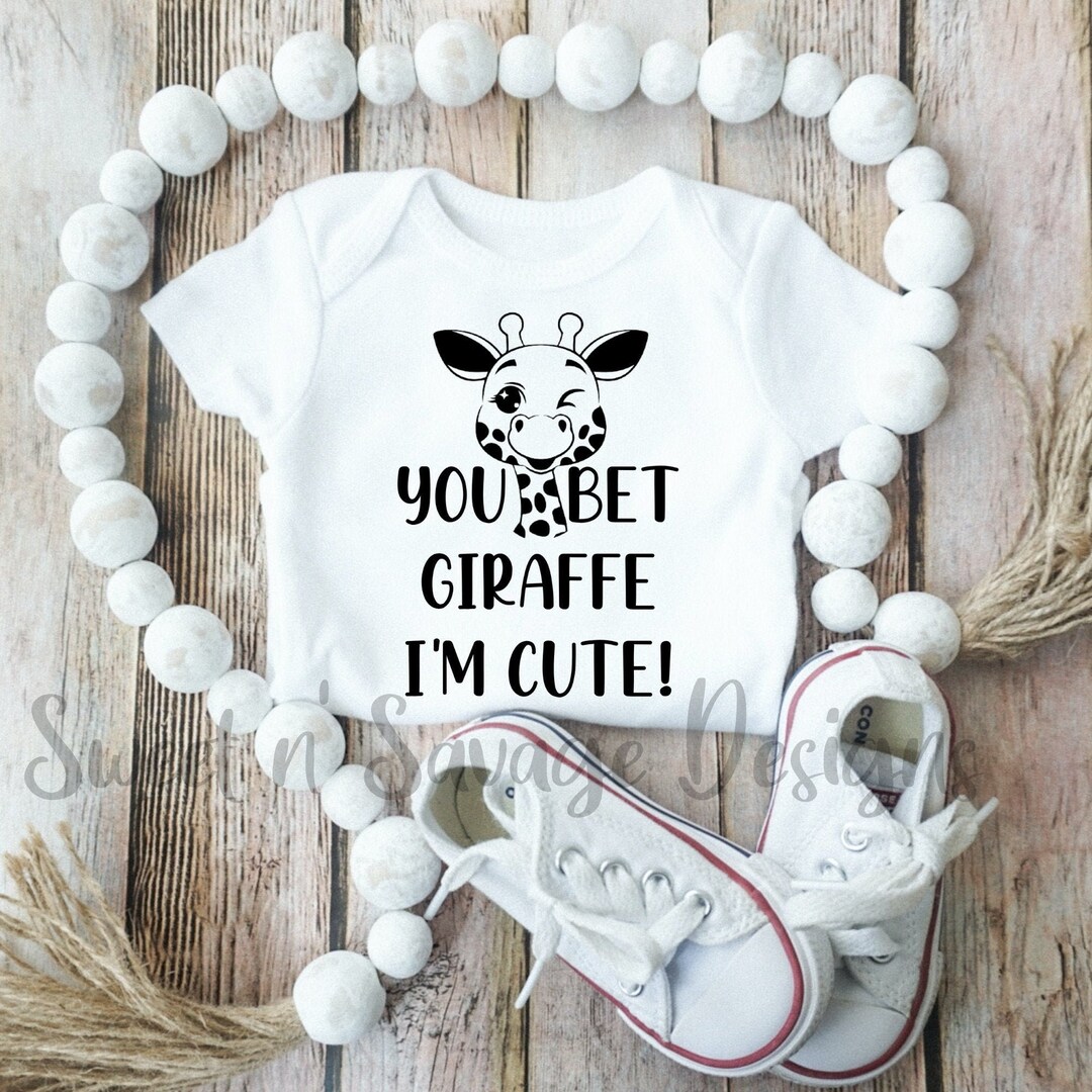 You Bet Giraffe I'm Cute Onesie® Baby Shower Gift Funny - Etsy