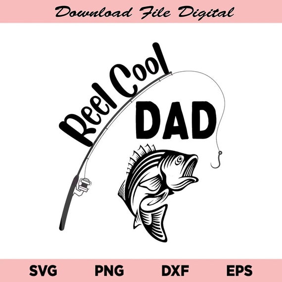 Fishing Dad Svg Father’s Day Svg Fishing Svg Svg File - Etsy