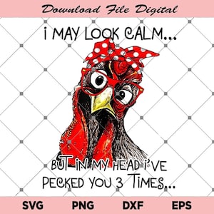 PNG Datei, Ich mag Muschel aussehen, aber in meinem Kopf habe ich dich 3 Mal gepickt Png, Huhn Png, Lustiges Huhn Png, Download Datei Png
