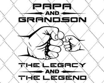 Papa And Grandson The Legend And The Legacy Svg, Papa Svg, Papa Svg, Download File Digital