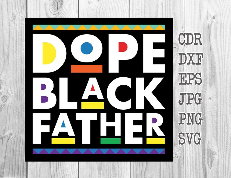 Download Dope black father svg cut file instant download fathers ...