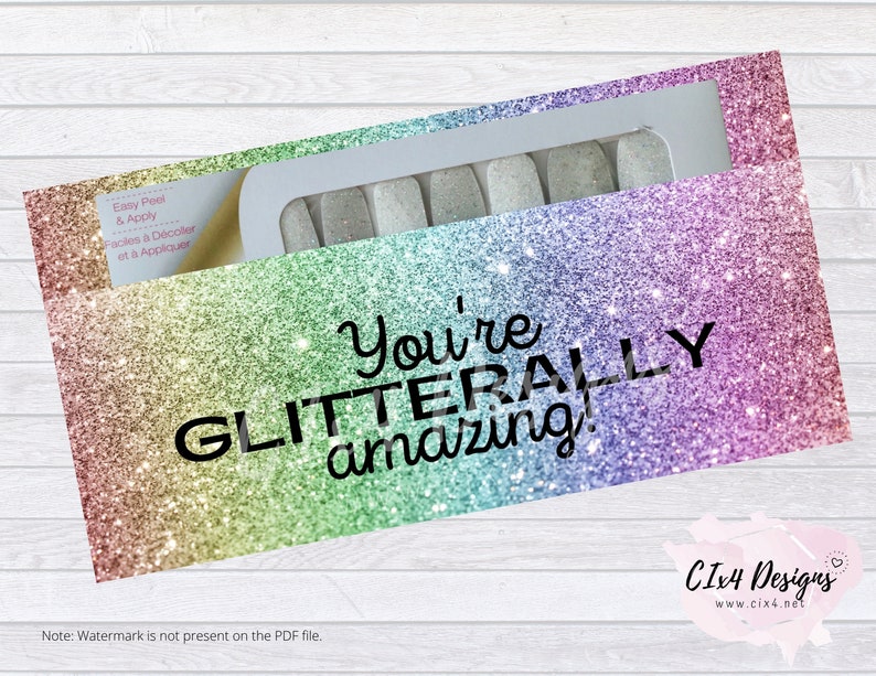 May include: A rainbow glitter background with the text "You're GLITTERALLY amazing!"  A clear plastic package of nail polish wraps is visible in the upper right corner of the image.