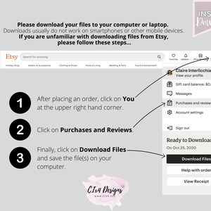 May include: A screenshot of a computer screen showing instructions on how to download digital files purchased on Etsy. The instructions are numbered 1, 2, and 3. The screen shows a portion of the Etsy website with a search bar, a user profile, and a button that says "Download Files".