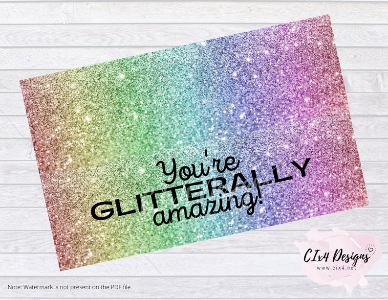 May include: A rainbow glitter background with the text "You're LITERALLY amazing!" in black.