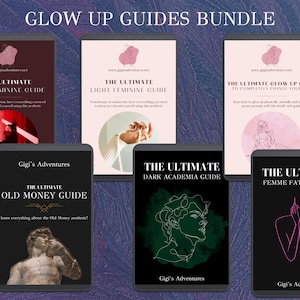 The Ultimate Glow Up Bundle | Glow Up Guide | Dark Feminine | Light Feminine | Femme Fatale | Old Money | Dark Academia | Glow Up Journal