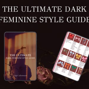The Ultimate Dark Feminine Style Guide | Femme Fatale Style Guide | Dark Femininity | Dark Feminine Ebook | Femme Fatale Ebook | Glow Up