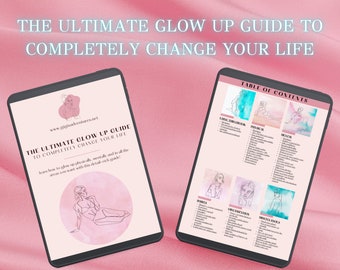 The Ultimate Glow Up Guide To Completely Change Your Life | That Girl Guide | That Girl ebook | Glow Up ebook | Glow Up Guide| Self-Help