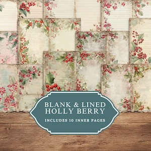 May include: A set of blank and lined Holly Berry themed inner pages. The pages have a vintage style with holly berry and leaf illustrations in red and green. The label reads "Blank & Lined Holly Berry Includes 10 Inner Pages."