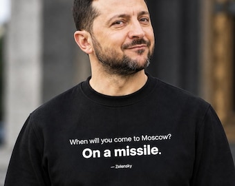 Zelensky Quote Sweatshirt, On a Missile Shirt, Black Crewneck, Political Quote Gift, Ukraine Support
