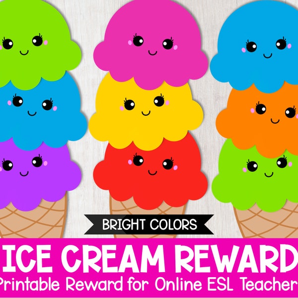 Printable Ice Cream Reward System for Online Teaching - Colorful Ice Cream Reward and Prop for Online ESL Teachers - Great for Beginner ESL