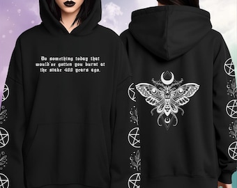 Sweat-shirt Pagan Witchy Moth : sweat à capuche capricieux occulte douillet, citation drôle de brûlure sur le terrain, pull féminin sombre mystique, style alternatif