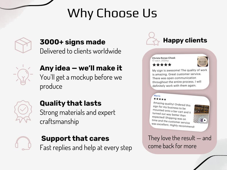 May include: A graphic with the text "Why Choose Us" and customer testimonials. The text highlights the business's offerings: custom signs, quality materials, and customer support. Customer reviews are also displayed.