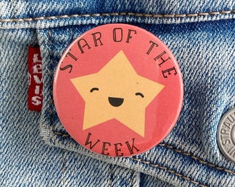 Star of the Week 38mm Pin Button Badge or Magnet a great post box gift or children's reward