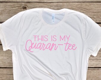 QuaranTEE Quarantine T-Shirt