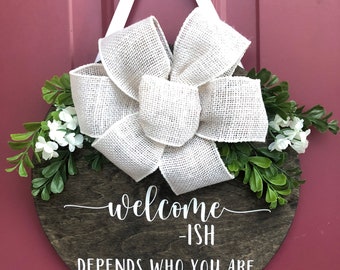 Welcome-ish door sign