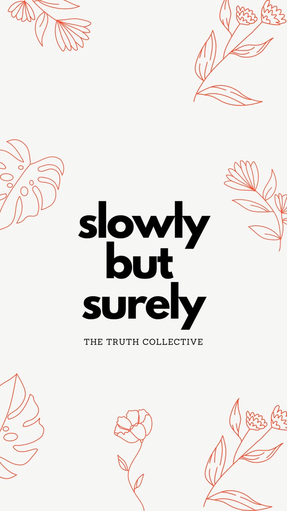 Slowly But Surely Phone Wallpaper Etsy Slowly But Surely Phone Wallpaper Etsy