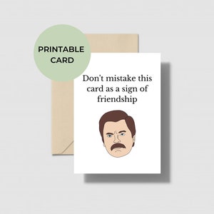 Carte d'anniversaire de Ron Swanson, carte de rétablissement amusante, carte de parcs et de loisirs, carte d'anniversaire imprimable, impression à la maison, pensée rapide de votre carte