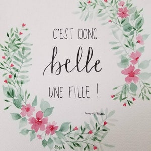 Watercolor original - C'est donc belle une fille - 5x7