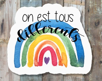 Autocollant en vinyle "On est tous différents" 3x3