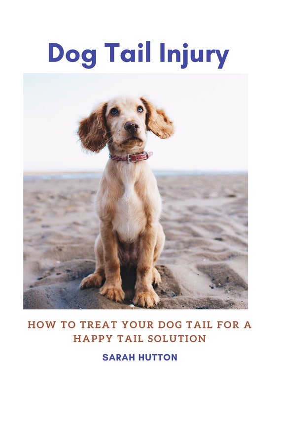 Dog Tail Injury How to treat your Dog Tail For a Happy Etsy