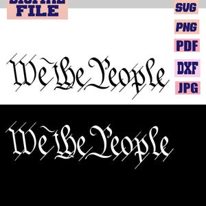 svg/png/jpg/pdf/dxf We The People Calligraphy US Constitution vector cut file for Cricut .. download digital file