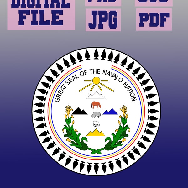 svg/png/jpg/pdf The Great Seal Of The Navajo Nation cut file for Cricut .. instant download.. download digital file