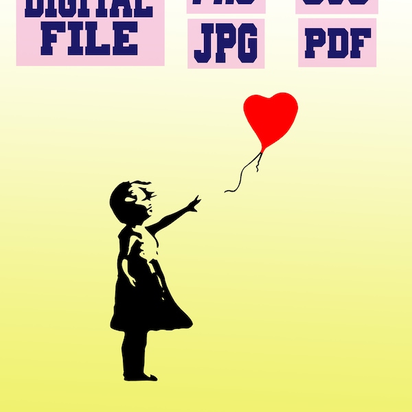 svg/png/pdf/jpg Banksy Balloon Girl, heart Graffiti street art, stencil.. cut file for Cricut..instant download. digital file